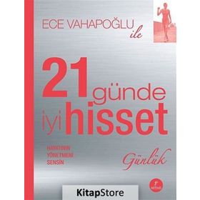 21 Günde İyi Hisset / Ece Vahapoğlu