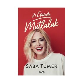 21 Günde Mutluluk - Saba Tümer