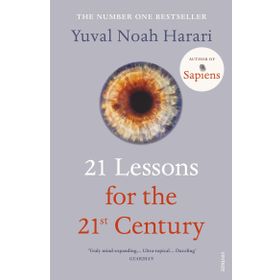 21 Lessons For The 21st Century - Yuval Noah Harari