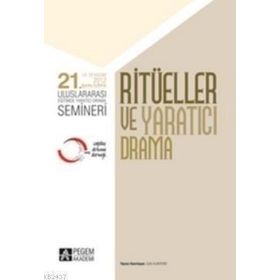 21. ULUSLARARASI EĞITIMDE YARATICI DRAMA SEMINERI - RITÜELLER VE YARATICI DRAMA 14 - 18 KASIM 2012 ŞANLIURFA - KOMISYON