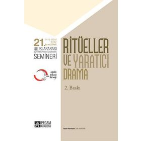 21. ULUSLARARASI EĞITIMDE YARATICI DRAMA SEMINERI - RITÜELLER VE YARATICI DRAMA 14 - 18 KASIM 2012 ŞANLIURFA - KOMISYON