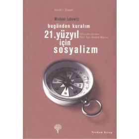 21. YÜZYIL İÇIN SOSYALIZM - GENEL