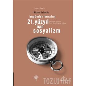 21. YÜZYIL İÇIN SOSYALIZM - GENEL