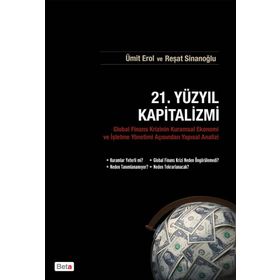 21. Yüzyıl Kapitalizmi - Ümit Erol Reşat Sinanoğlu