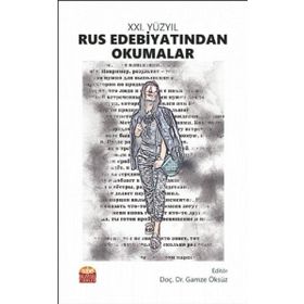 21. Yüzyıl Rus Edebiyatından Okumalar - Gamze Öksüz