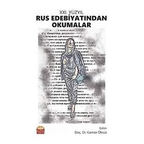 21. Yüzyıl Rus Edebiyatından Okumalar - Gamze Öksüz