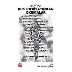 21. Yüzyıl Rus Edebiyatından Okumalar - Gamze Öksüz