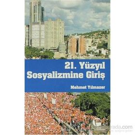 21. YÜZYIL SOSYALIZMINE GİRİŞ - MEHMET YILMAZER