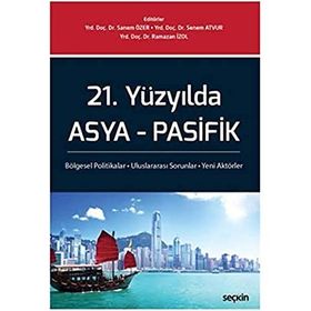 21. Yüzyılda Asya Pasifik - Sanem Özer