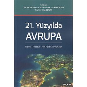 21. Yüzyılda Avrupa - Ramazan İzol Senem Atvur Tolga Öztürk