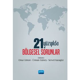 21. Yüzyılda Bölgesel Sorunlar - Onur Limon