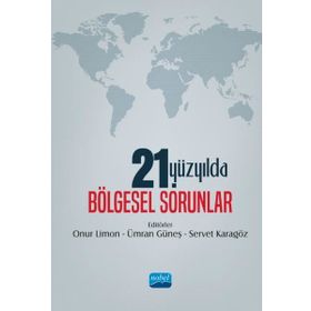 21. Yüzyılda Bölgesel Sorunlar - Onur Limon