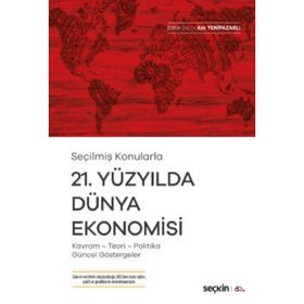 21. Yüzyılda Dünya Ekonomisi - Aslı Yenipazarlı