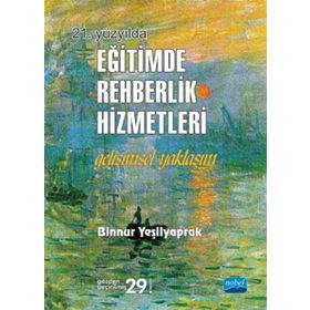 21. Yüzyılda Eğitimde Rehberlik Hizmetleri - Binnur Yeşilyaprak