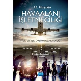 21.Yüzyılda Havaalanı İşletmeciliği Nisan Kitabevi Yayınları