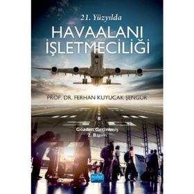 21.Yüzyılda Havaalanı İşletmeciliği Nisan Kitabevi Yayınları