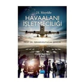 21.Yüzyılda Havaalanı İşletmeciliği Nisan Kitabevi Yayınları