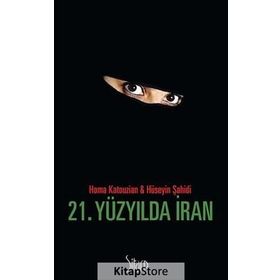 21. Yüzyılda İran - Homa Katouzian Hüseyin Şahidi