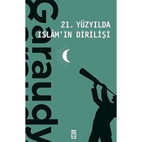 21. Yüzyılda İslam'ın Dirilişi - Roger Garaudy