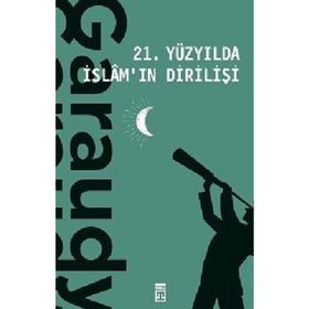 21. Yüzyılda İslam'ın Dirilişi - Roger Garaudy