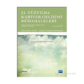 21. YÜZYILDA KARIYER GELIŞIMI MÜDAHALELERI - SPENCER G. NILES;JOANN HARRIS BOWLSBEY