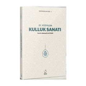 21 Yüzyılda Kulluk Sanatı - Mahmud Es'ad Coşan