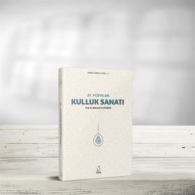 21 Yüzyılda Kulluk Sanatı - Mahmud Es'ad Coşan