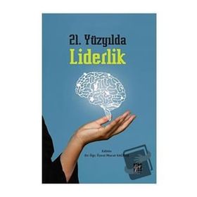 21. Yüzyılda Liderlik - Murat Sağbaş