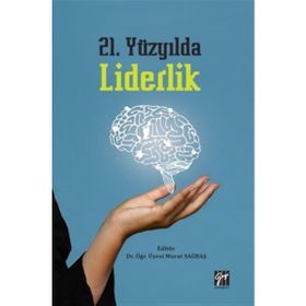 21. Yüzyılda Liderlik - Murat Sağbaş
