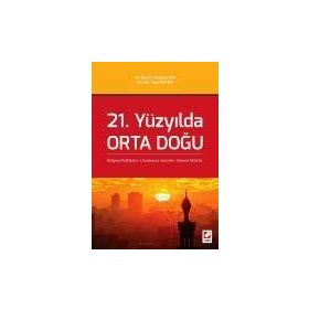 21. Yüzyılda Orta Doğu - Tolga Öztürk Yrd. Doç. Dr. Ramazan İzol