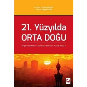 21. Yüzyılda Orta Doğu - Tolga Öztürk Yrd. Doç. Dr. Ramazan İzol