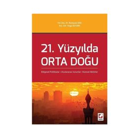 21. Yüzyılda Orta Doğu - Tolga Öztürk Yrd. Doç. Dr. Ramazan İzol