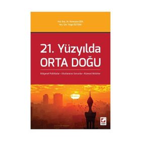 21. Yüzyılda Orta Doğu - Tolga Öztürk Yrd. Doç. Dr. Ramazan İzol