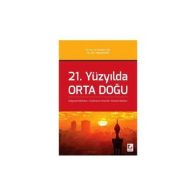 21. Yüzyılda Orta Doğu - Tolga Öztürk Yrd. Doç. Dr. Ramazan İzol