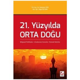 21. Yüzyılda Orta Doğu - Tolga Öztürk Yrd. Doç. Dr. Ramazan İzol