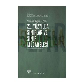 21. Yüzyılda Sınıflar ve Sınıf Mücadelesi - Leo Panitch