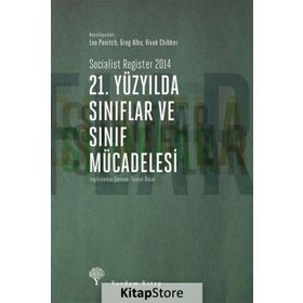 21. Yüzyılda Sınıflar ve Sınıf Mücadelesi - Leo Panitch