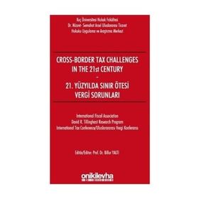 21. Yüzyılda Sınır Ötesi Vergi Sorunları - Billur Yaltı