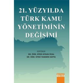 21. Yüzyılda Türk Kamu Yönetiminin Değişimi - Detay Yayıncılık