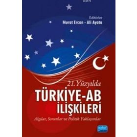 21.Yüzyılda Türkiye-AB İlişkileri: Algılar-kolektif