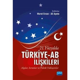 21.Yüzyılda Türkiye-AB İlişkileri: Algılar-kolektif