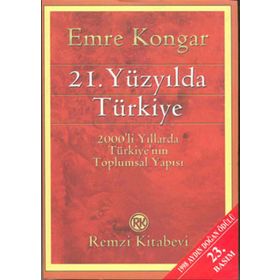 21. YÜZYILDA TÜRKİYE - EMRE KONGAR