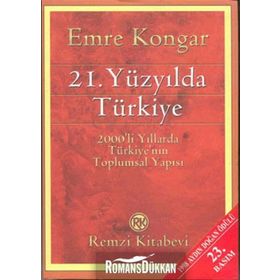 21. YÜZYILDA TÜRKİYE - EMRE KONGAR