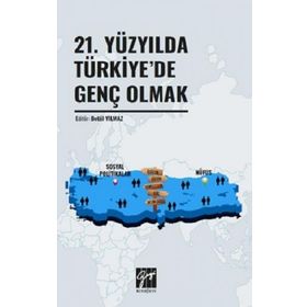21. Yüzyılda Türkiye'de Genç Olmak - Kolektif