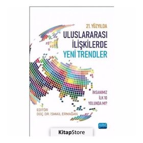 21. Yüzyılda Uluslararası İlişkilerde Yeni Trendler - İsmail Ermağan