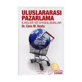 21. Yüzyılda Uluslararası Pazarlama - Cem Kozlu