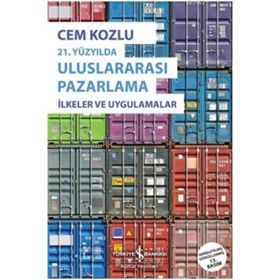 21. Yüzyılda Uluslararası Pazarlama - Cem Kozlu