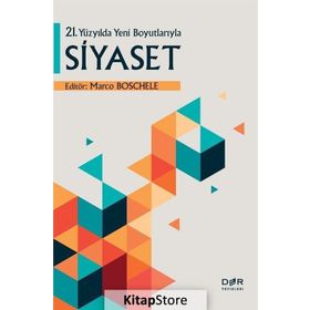 21. Yüzyılda Yeni Boyutlarıyla Siyaset - Marco Boschele