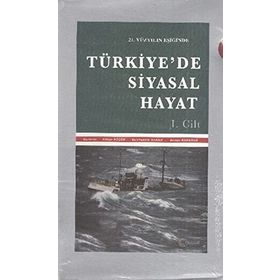 21. YÜZYILIN EŞİĞİNDE TÜRKİYE'DE SIYASAL HAYAT (2 CILT) - ADNAN KÜÇÜK, SELAHADDIN BAKAN, AHMET KARADAĞ
