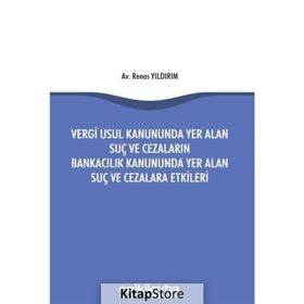 213 Sayılı Vergi Usul Kanunu'nda Düzenlenen Vergi Suçları ve Kabahatleri - Mustafa Özen